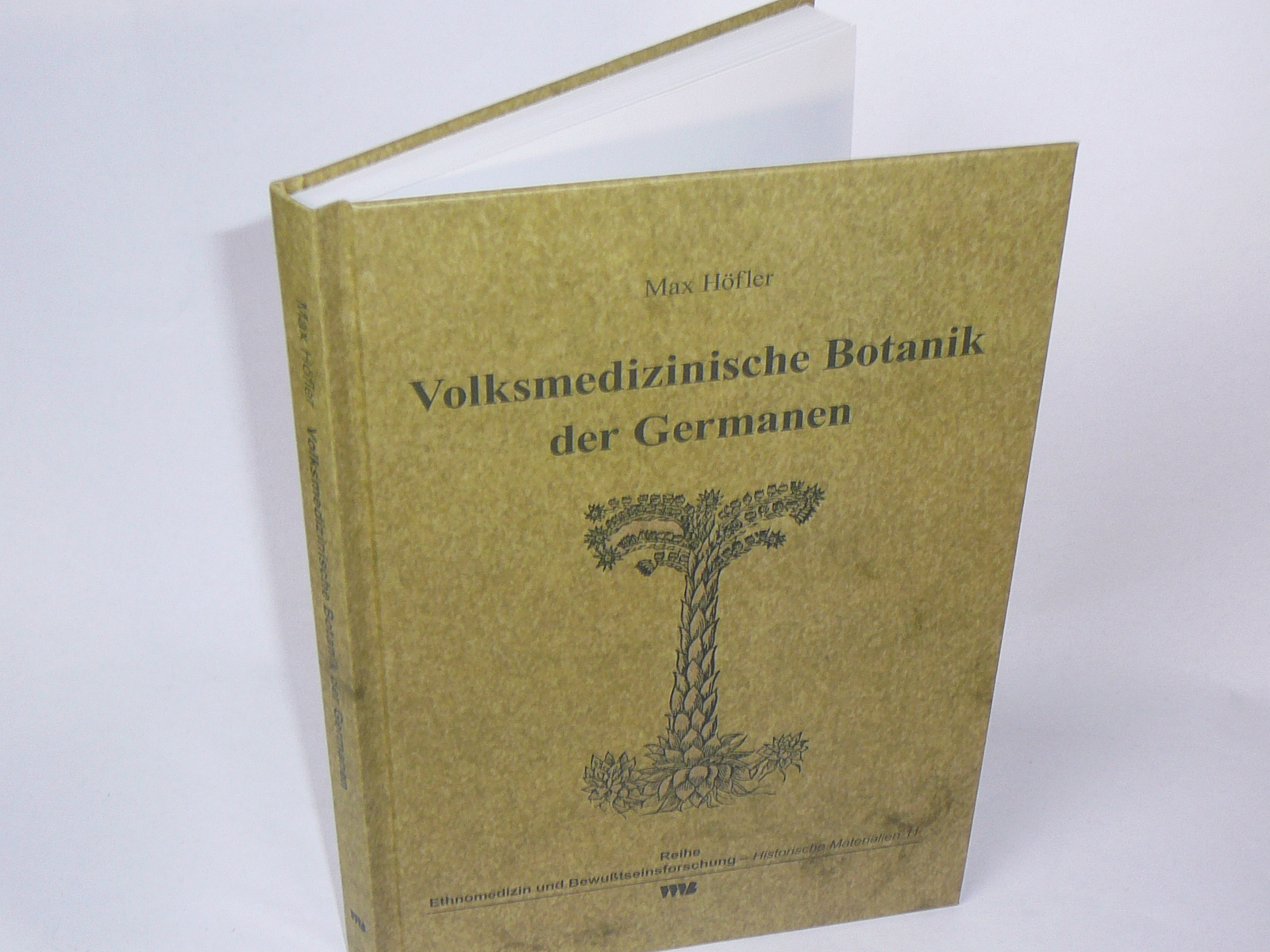 Höfler, Max: Volksmedizinische Botanik der Germanen